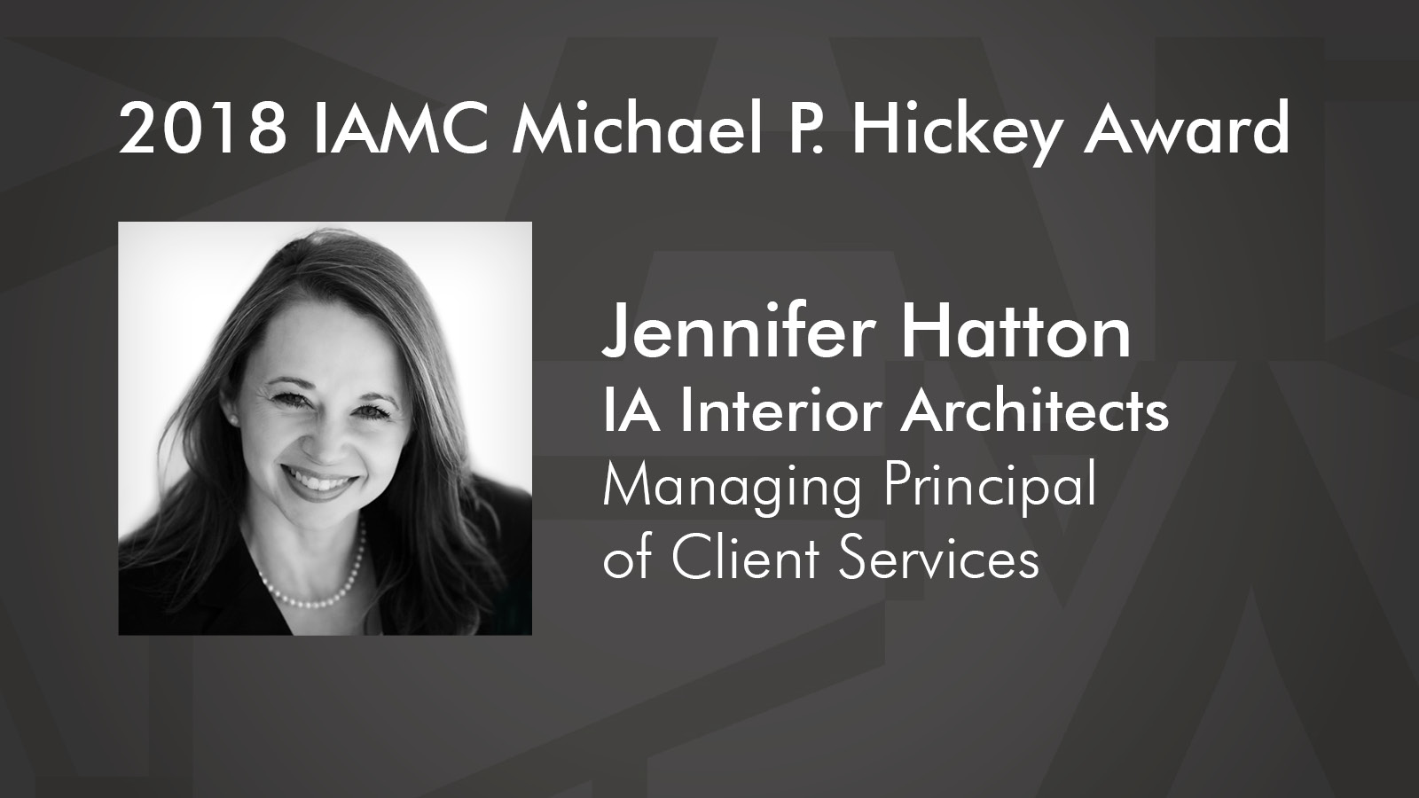 Jennifer Hatton Receives IAMC Michael P. Hickey Award IA Interior